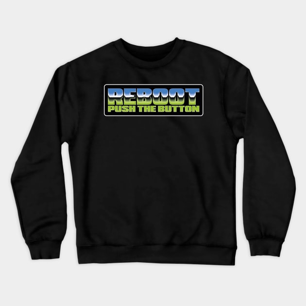 Reboot - Push the button logo Crewneck Sweatshirt by reboot-games